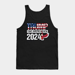 Trump 2024 flag take America back men women - Trump 2024 Tank Top